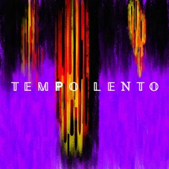 Tempo Lento Episode 8 w/AVGVSTVS