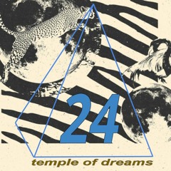 Temple of Dreams - 9/9/2022 - Episode 24