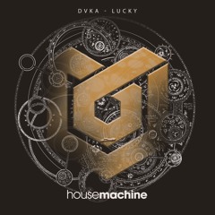DVKA - Lucky (Radio Edit)