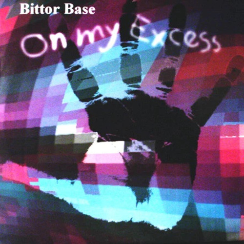 Bittor Base  On my Excess