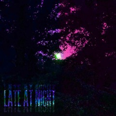 LATE AT NIGHT (prod. Mek)