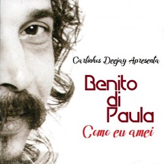 Set Carlinhos Deejay Benito Di Paula Como Eu Amei