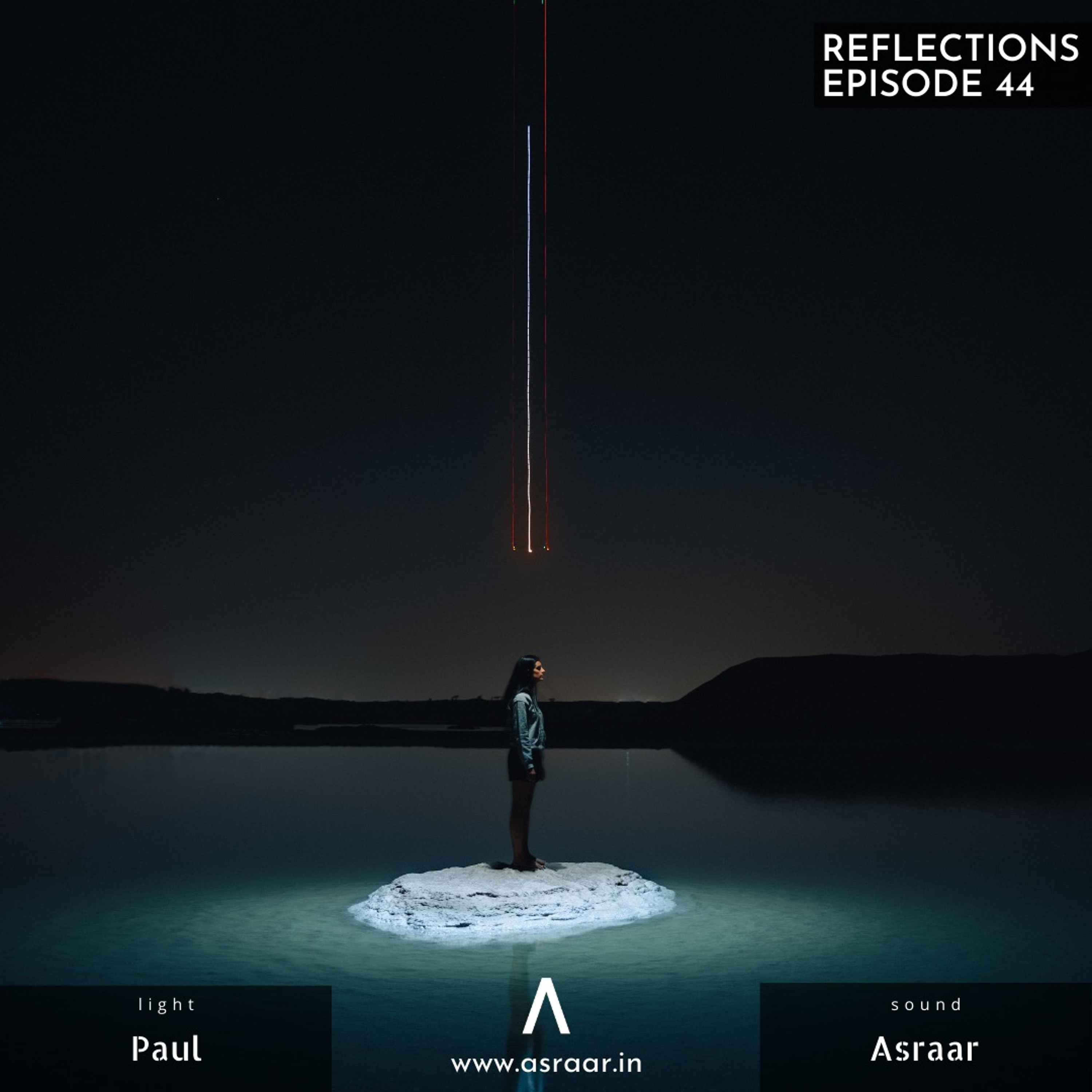 Reflections with Asraar