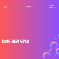 Tomike - Eyes Wide Open