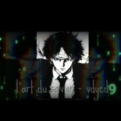 l'art du savior - vdycd | slowed | Edited