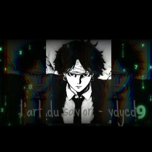 l'art du savior - vdycd | slowed | Edited