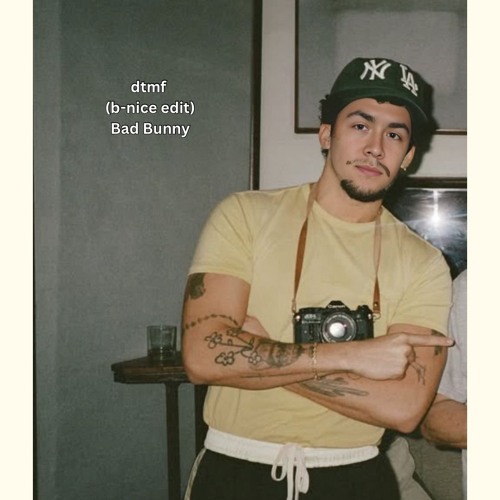 DTMF (B-nice edit) - Bad Bunny