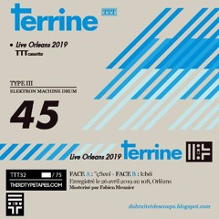 TTT32 /// Terrine_Live Orleans 2019 - Ç!hzol