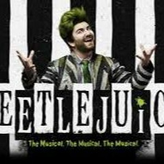 Beetlejuice The Musical - The Whole 'Being Dead' Thing (DC Version)