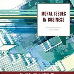 READ⚡️PDF❤️eBook Moral Issues in Business Complete Edition