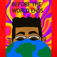 Before The World Ends
