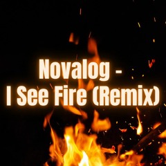 I See Fire (Remix)