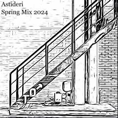 Astideri - Spring Mix 2024