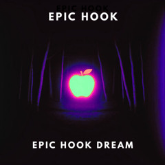 Epic Hook Dream