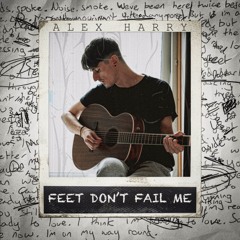 Feet Don't Fail Me