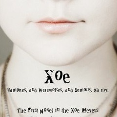#ebook Xoe: Vampires, and Werewolves, and Demons, Oh My! by Sara C. Roethle free