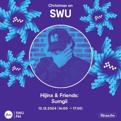 Hijinx & Friends with Sumgii - 13 December 2024