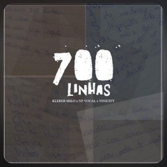 Kleber Milo, Np Vocal e Vinicity-  700 LINHAS (prod. Kleber Milo)