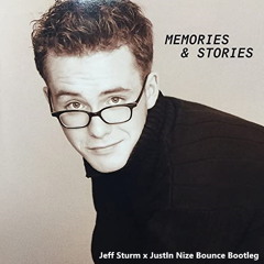 Mark Forster - Memories & Stories (Jeff Sturm x JustIn Nize Bounce Bootleg)