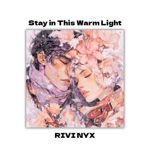 Stay in This Warm Light