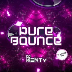 DJ Kenty - Pure Bounce Volume 6