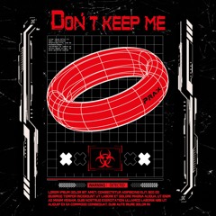 Prax - Don't Keep Me [FREE DL]