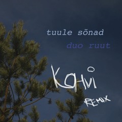 Duo Ruut - Tuule Sõnad (kohvi remix)