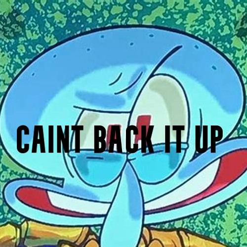 Cain't Back It Up