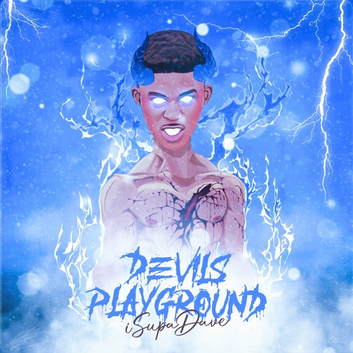 iSupaDave- Devils Play Ground