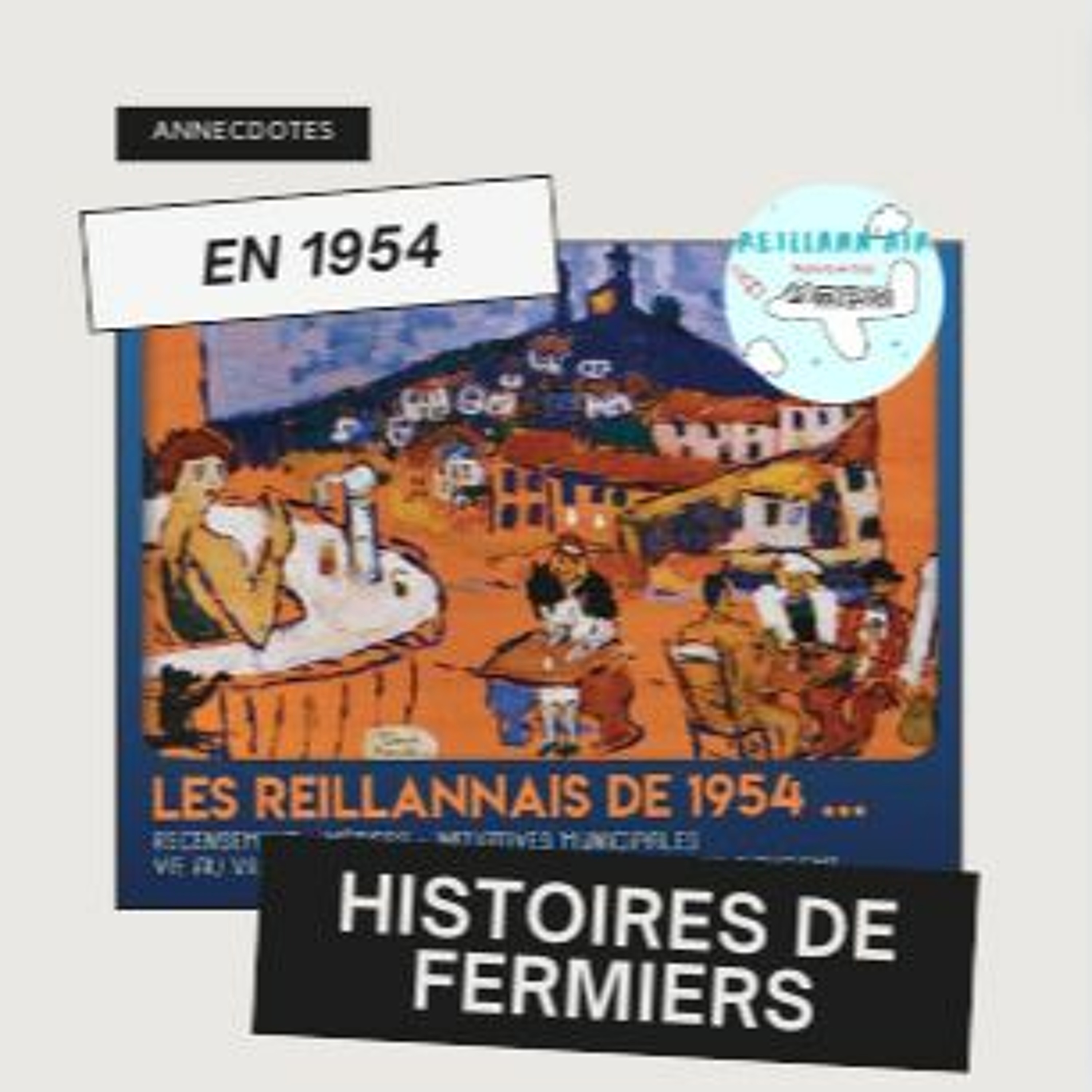 Histoires de Fermes et de Fermiers @ Reillanne 1954