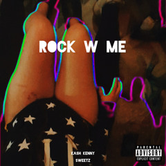 Rock W Me [feat. sweetz, prod. Sapjer]