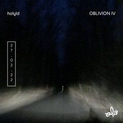 holyld • OBLIVION IV