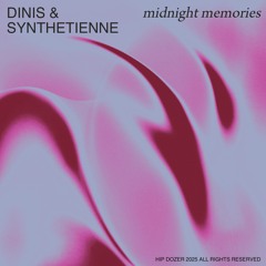 Dinis & Synthetienne - midnight memories