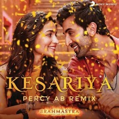 Kesariya (percy ab remix) | Dance Mix