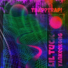 DIRTY TRAP (FT.YANKEEKONG)