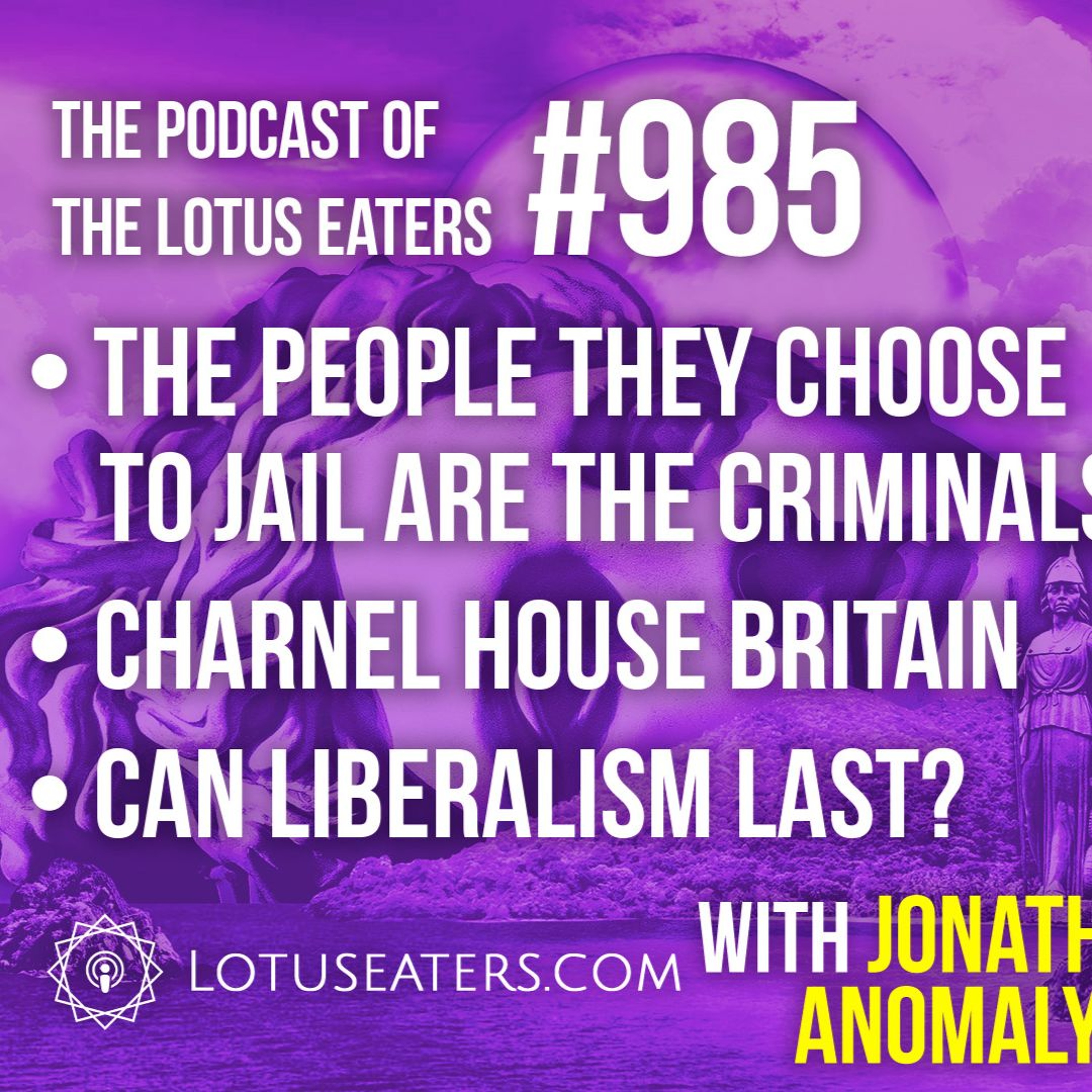 The Podcast of the Lotus Eaters #985
