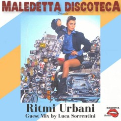 " RITMI URBANI" GUEST MIX by LUCA SORRENTINI