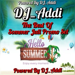 DJ Addi The Best OF Juli Sommer Promo Set