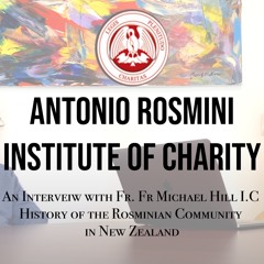 History of the Rosminian Community in New Zealand | By Fr. Michael Hill I.C