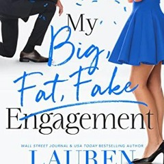 Read pdf My Big Fat Fake Engagement by  Lauren Landish,Valorie Clifton,Staci Etheridge