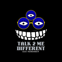 Talk 2 Me Different