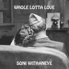 WHOLE LOTTA LOVE (Valentines Mix)