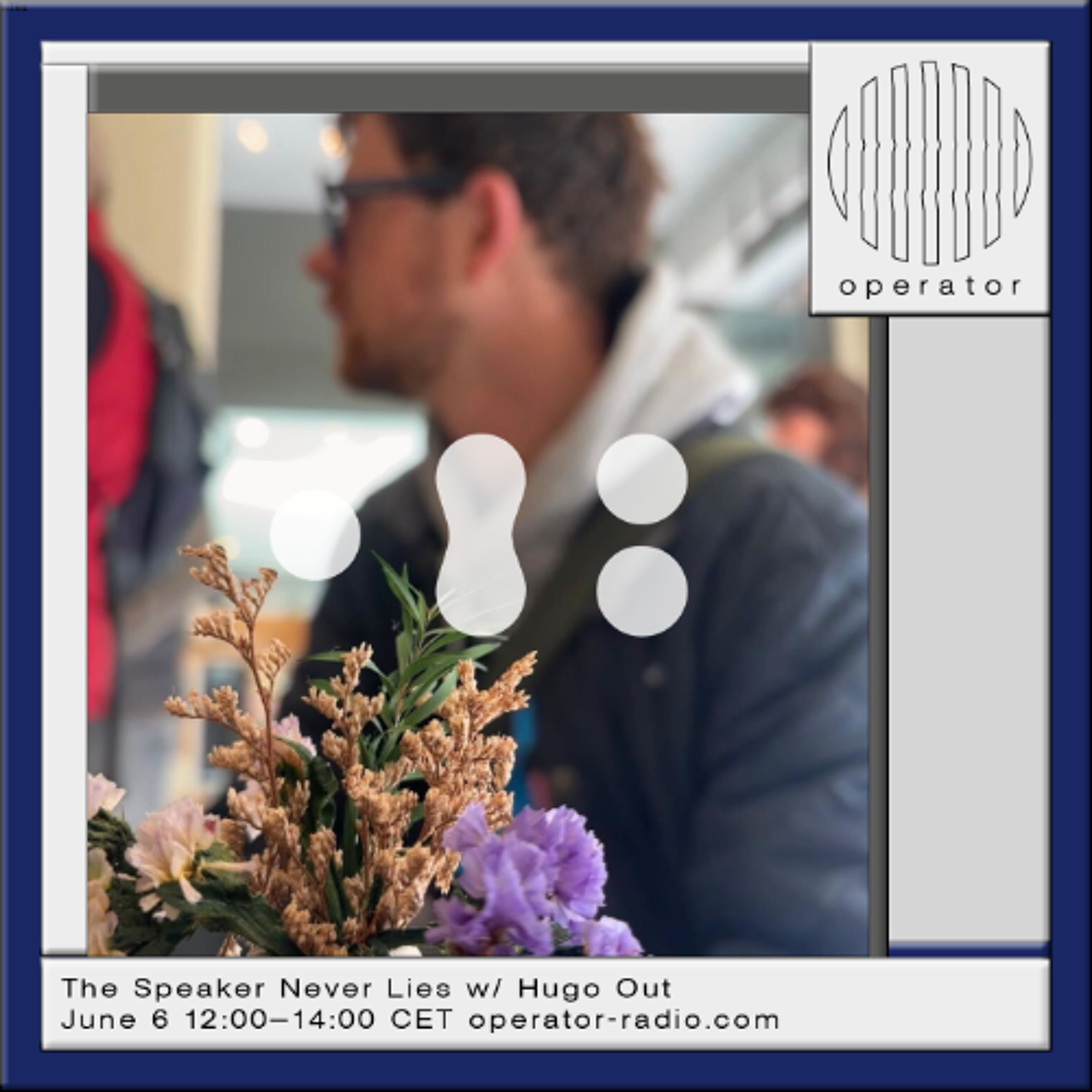 The Speaker Never Lies w/ Hugo Out - June 6th 2026 episode artwork