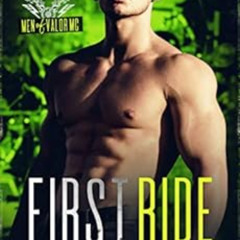 [Get] EPUB 💗 First Ride (Men of Valor MC) by Loni Ree EPUB KINDLE PDF EBOOK