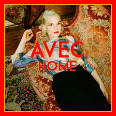 AVEC - Home (Mixed by Claudio Esposito)
