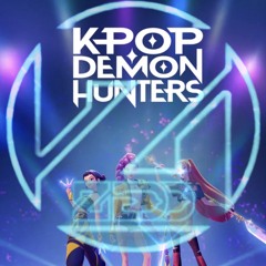 k pop Demon hunter vs clarirty ft.zedd
