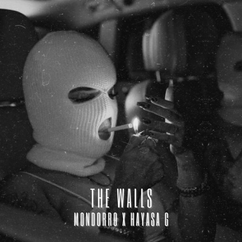 Mondorro x HAYASA G - The Walls