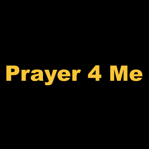 Prayer 4 me