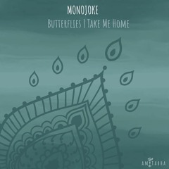 Premiere: Monojoke - Take Me Home [AMITABHA]