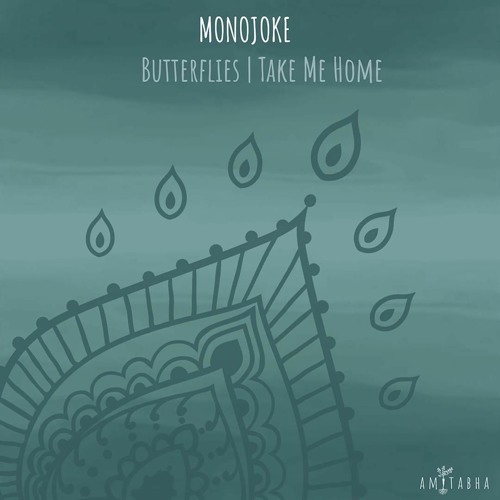 Premiere: Monojoke - Take Me Home [AMITABHA]